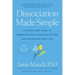 Dissociation Made Simple: A Stigma-Free Guide to Embracing Your Dissociative Mind and Navigating Daily Life