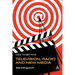 How to Get Into Television, Radio and New Media
