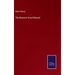 The Masonic Vocal Manual