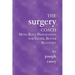 The Surgery Coach: Mind-Body Preparation for Faster, Better Recovery