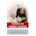 Fighting for Women's Suffrage: The Lives and Legacies of Susan B. Anthony and Elizabeth Cady Stanton