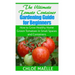 The Ultimate Tomato Container Gardening Guide for Beginners: How to Grow Homegrown Tomatoes in Small Spaces and Containers