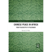 Chinese Peace in Africa: From Peacekeeper to Peacemaker