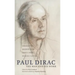 Paul Dirac: The Man and His Work