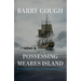 Possessing Meares Island: A Historian's Journey Into the Past of Clayoquot Sound