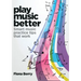 Play Music Better