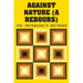 Against Nature (A Rebours)