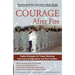 Courage After Fire: Coping Strategies for Troops Returning from Iraq and Afghanistan and Their Families