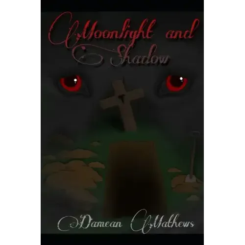Moonlight and Shadow