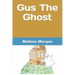 Gus The Ghost: Written By