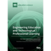 Engineering Education and Technological / Professional Learning