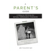 A Parent's Guide: To Helping Your Child Develop Their Natural Temperament Tendencies