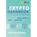 The Crypto Handbook: The Ultimate Guide to Understanding and Investing in Digital Assets, Web3, the Metaverse and More