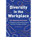 Diversity in the Workplace: Eye-Opening Interviews to Jumpstart Conversations about Identity, Privilege, and Bias