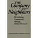 The Company of Neighbours: Revitalizing Community Through Action-Research