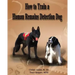 How to Train a Human Remains Detection Dog