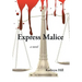 Express Malice