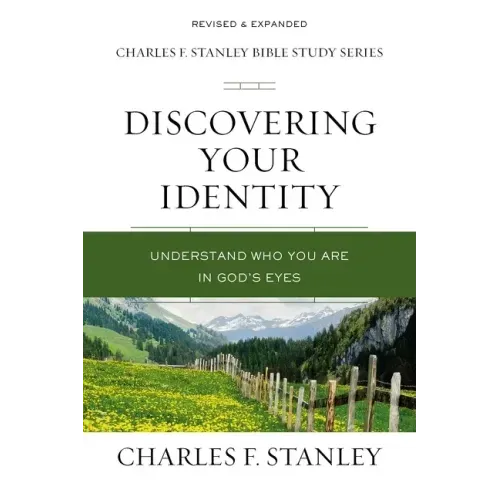 Discovering Your Identity: Understand Who You Are in God's Eyes