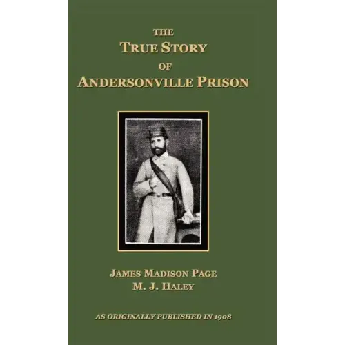 The True Story of Andersonville Prison