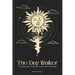 The Day Walker: Balancing Light and Shadow on the Path to Awakening