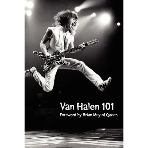 Van Halen 101: Foreword by Brian May