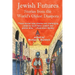 Jewish Futures: Science Fiction from the World's Oldest Diaspora