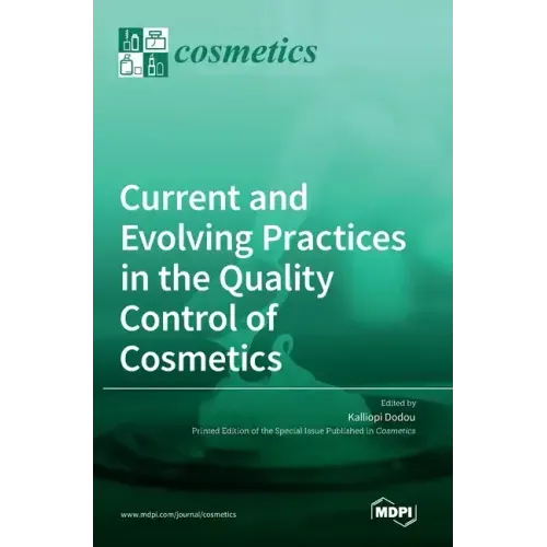 Current and Evolving Practices in the Quality Control of Cosmetics
