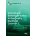 Current and Evolving Practices in the Quality Control of Cosmetics