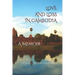 Love and Loss in Cambodia: a memoir