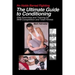 The Ultimate Guide to Conditioning: Elite Exercises and Training for NHB Competition and Total Fitness