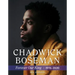 Chadwick Boseman: Forever Our King 1976-2020
