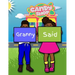 Granny Said I Can