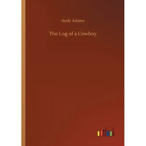 The Log of a Cowboy