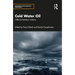 Cold Water Oil: Offshore Petroleum Cultures