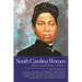 South Carolina Women: Their Lives and Times, Volume 2