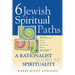Six Jewish Spiritual Paths: A Rationalist Looks at Spirituality