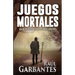 Juegos Mortales: Una novela de suspenso, crimen y misterio