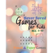 Games for Kids Age 6-10: Never Bored --Paper & Pencil Games: 2 Player Activity Book - Tic-Tac-Toe, Dots and Boxes - Noughts And Crosses (X and