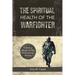 The Spiritual Health of the Warfighter: A Biblical Model for the Professional Warrior