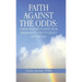 Faith Against the Odds: A Memoir of My Journey from Mississippi to the Ivy League and Beyond