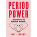 Period Power: A Manifesto for the Menstrual Movement