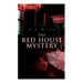 The Red House Mystery: A Locked-Room Murder Mystery