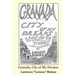 Granada, City of My Dreams: An Historical and Artistic Guide to Granada and its Moorish Palace the Alhambra