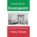 Growing Up Greenpoint: A Kid's Life in 1970s Brooklyn