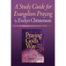 A Study Guide for Evangelism Praying