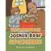 The Adventures of Joshua Bear and His Friends