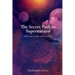 The Secret Path to Supernatural: fabricate your own reality