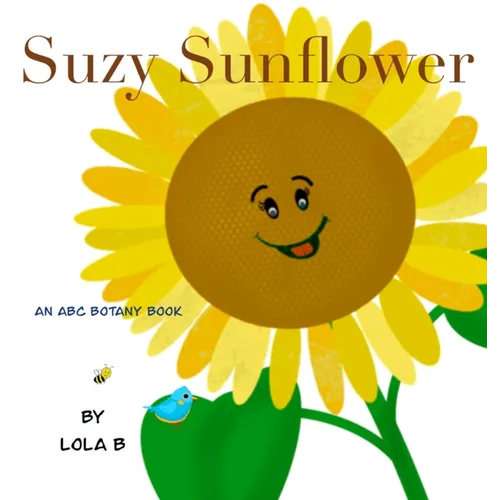 Suzy Sunflower: An ABC Botany Book