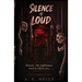 Silence is Loud