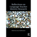 Reflections on Language Teacher Identity Research